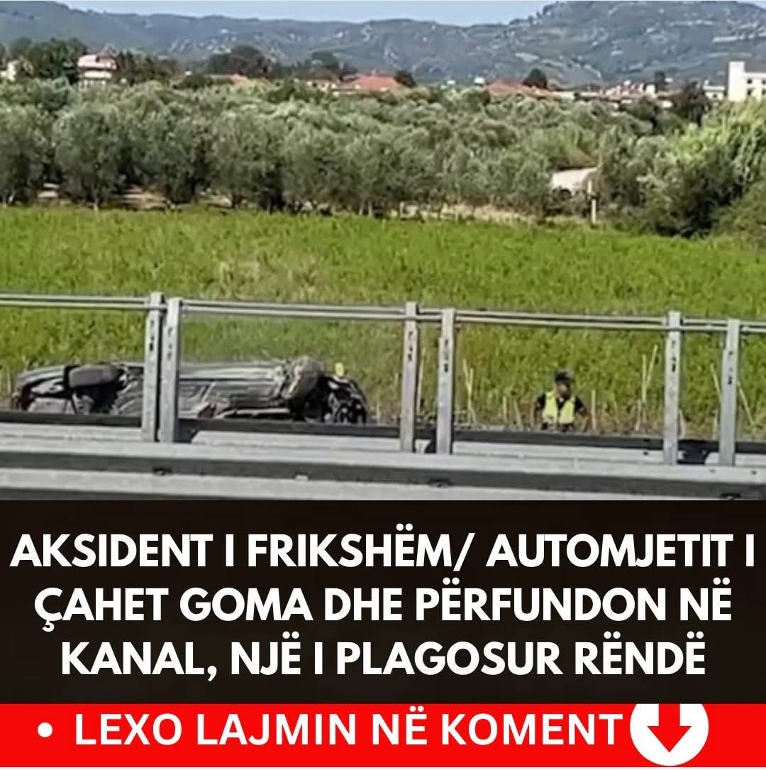 Aksident i frikshëm/ Automjetit i çahet goma dhe përfundon në kanal, një i plagosur rëndë