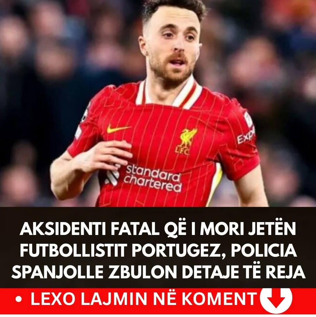 Aksidenti fatal që i mori jetën futbollistit portugez, policia spanjolle zbulon detaje të reja